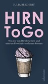 Hirn to go - Julia Reichert - 9783800082223