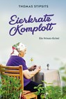 Eierkratz-Komplott - Thomas Stipsits - 9783800090099