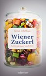 Wiener Zuckerl - Gerhard Loibelsberger - 9783800090204