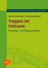 Treppen im Freiraum - Mehdi Mahabadi ; Alexandra Meyer - 9783800148769