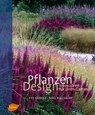 Pflanzen Design - Piet Oudolf ; Noel Kingsbury - 9783800151967