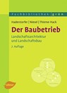 Der Baubetrieb - Rudolf Haderstorfer ; Alfred Niesel ; Martin Thieme-Hack - 9783800154838