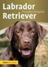 Labrador Retriever - Annette Schmitt - 9783800167302