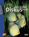 Das große Diskusbuch - Bernd Degen - 9783800169719