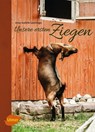 Unsere ersten Ziegen - Anne-Kathrin Gomringer - 9783800179558