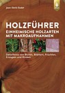 Holzführer - Jean-Denis Godet - 9783800184385