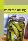 Vorratshaltung - Gabriele Lehari - 9783800184453