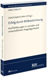 Erfolg durch Mitbestimmung - Holger Dahl ; Burkard Göpfert ; Rüdiger Helm - 9783800517947