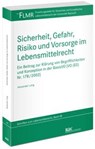 Sicherheit, Gefahr, Risiko und Vorsorge im Lebensmittelrecht - Alexander Lang - 9783800519835