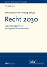 Recht 2030 - Martin R. Schulz ; Anette Schunder-Hartung - 9783800592586