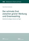 Der schmale Grat zwischen grüner Werbung und Greenwashing - Matondo Cobe ; Peter Hense ; Sebastian Laoutoumai - 9783800595570