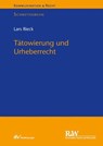 Tätowierung und Urheberrecht - Lars Rieck - 9783800597871