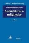 Arbeitshandbuch für Aufsichtsratsmitglieder - SCHENCK,  Kersten von ; Wilsing, Hans-Ulrich - 9783800651689