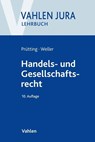 Handels- und Gesellschaftsrecht - Günter H. Roth ;  Jens Prütting ;  Marc-Philippe Weller - 9783800663101