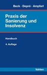 Praxis der Sanierung und Insolvenz - Siegfried Beck ; Peter Depré ; Hubert Ampferl - 9783800666737