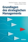Grundlagen des strategischen Managements - Hans Corsten ; Martina Corsten ; Gordon Müller-Seitz - 9783800670178