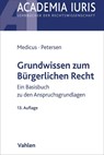 Grundwissen zum Bürgerlichen Recht - Dieter Medicus ; Jens Petersen - 9783800672691