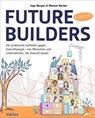 Future Builders - Inga Bergen ; Manuel Recker - 9783800679621