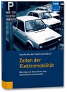 Zeiten der Elektromobilität - Theo Horstmann ; Peter Döring - 9783800744305