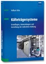 Kälteträgersysteme - Volkart Otto - 9783800744466
