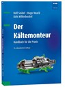 Der Kältemonteur - Rolf Seidel ; Hugo Noack ; Dirk Willenbockel - 9783800752904