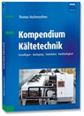 Kompendium Kältetechnik - Thomas Hackensellner - 9783800760831