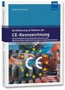 Zertifizierung im Rahmen der CE-Kennzeichnung - André Schneider - 9783800765379