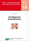 Grundlagen der Kriminaltechnik I - Christoph Frings ; Frank Rabe - 9783801107772
