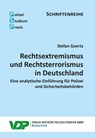 Rechtsextremismus und Rechtsterrorismus in Deutschland - Stefan Goertz - 9783801109066