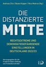 Die distanzierte Mitte - Andreas Zick ; Beate Küpper ; Nico Mokros - 9783801206659
