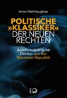 Politische "Klassiker" der Neuen Rechten - Armin Pfahl-Traughber - 9783801206789