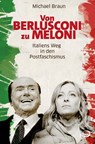 Von Berlusconi zu Meloni - Michael Braun - 9783801206857