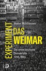 Das Weimar-Experiment - Walter Mühlhausen - 9783801242619