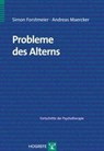 Probleme des Alterns - Simon Forstmeier ; Andreas Maercker - 9783801719876