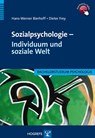 Sozialpsychologie - Individuum und soziale Welt - Hans-Werner Bierhoff ; Dieter Frey - 9783801721541