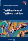 Testtheorie und Testkonstruktion - Michael Eid ; Katharina Schmidt - 9783801721619