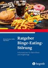 Ratgeber Binge-Eating-Störung - Brunna Tuschen-Caffier ; Anja Hilbert - 9783801722258