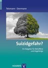 Suizidgefahr? - Tobias Teismann ; Wolfram Dorrmann - 9783801725952