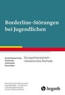 Borderline-Störungen bei Jugendlichen - Annette Streeck-Fischer ; Carola Cropp ; Ulrich Streeck ; Simone Salzer - 9783801727017