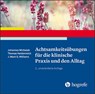 Achtsamkeitsübungen für die klinische Praxis und den Alltag -  - 9783801729578