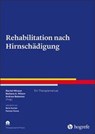 Rehabilitation nach Hirnschädigung - Rachel Winson ; Barbara A. Wilson ; Andrew Bateman - 9783801729851