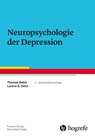 Neuropsychologie der Depression - Thomas Beblo ; Lorenz B. Dehn - 9783801731885
