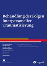 Behandlung der Folgen interpersoneller Traumatisierung - Marylene Cloitre ; Lisa-R. Cohen ; Kile M. Ortigo ; Christie Jackson - 9783801732202