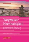 Wegweiser Nachhaltigkeit - Christian Reisinger ; Katharina Völker-Lehmkuhl - 9783802124549