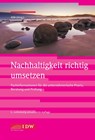Nachhaltigkeit richtig umsetzen - Katharina Völker-Lehmkuhl - 9783802127724