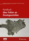 Handbuch über Fehler an Druckgussteilen - Elisabetta Gariboldi ; Franco Bonollo ; Piero Parona - 9783802731921