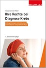 Ihre Rechte bei Diagnose Krebs - Helga Lammel-Müller - 9783802941740