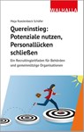 Quereinstieg: Potenziale nutzen, Personallücken schließen - Maja Roedenbeck Schäfer - 9783802976261