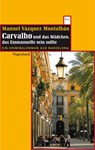 Carvalho und das Mädchen, das Emmanuelle sein sollte - Manuel Vázquez Montalbán - 9783803126955