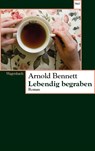 Lebendig begraben - Arnold Bennett - 9783803128171